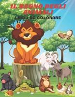 Il Regno Degli Animali - Libro Da Colorare