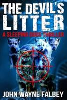 The Devil's Litter: A Sleeping Dogs Thriller