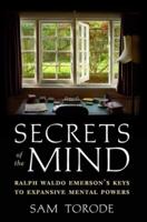 Secrets of the Mind: Ralph Waldo Emerson's Keys to Expansive Mental Powers