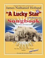 A Lucky Star, A 1920s Musical in 2 Acts, Songbook: Vocal, Piano, and Guitar (Banjo)