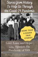 Stories from History to Help Us Through the Covid-19 Pandemic