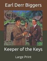 Keeper of the Keys: Large Print