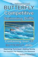 BUTTERFLY Competitive Swimming Drills