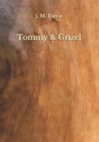Tommy & Grizel
