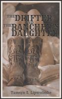 The Drifter And The Rancher's Daughter