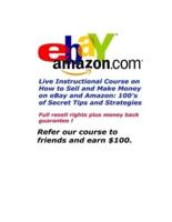 Live Instructional Course on How to Sell and Make Money on eBay and Amazon