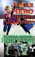 A Little Hero On Her Journey
