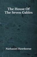 The House Of The Seven Gables