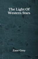 The Light Of Western Stars