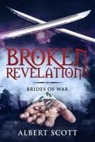 Broken Revelations: Brides of War