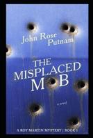 The Misplaced Mob
