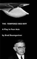 The -Tempered Mid-Riff