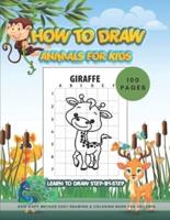 HOW TO DRAW ANIMALS FOR KIDS - Learn to Draw STEP-BY-STEP 100 PAGES /Grid Copy Method Easy Drawing & Coloring Book for Children