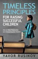 Timeless Principles for Raising Successful Children