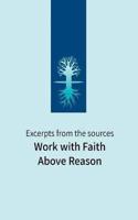 Work With Faith Above Reason