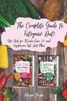 The Complete Guide to Ketogenic Diet