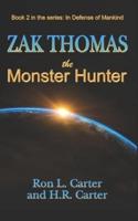 Zak Thomas The Monster Hunter