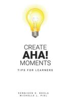 Create Aha! Moments