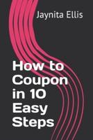 How to Coupon in 10 Easy Steps