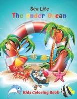 Sea Life The Under Ocean Kids Coloring Book