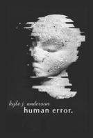 Human Error.