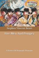 Five Men And Pompey
