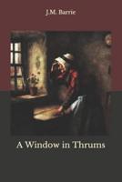 A Window in Thrums