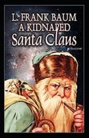 A Kidnapped Santa Claus Illustrated