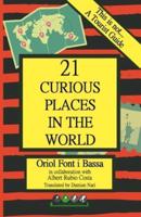 This is not... A Tourist Guide: 21 CURIOUS PLACES IN THE WORLD