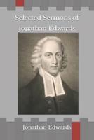 Selected Sermons of Jonathan Edwards