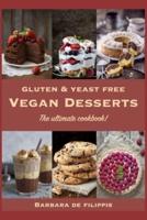 Gluten and Yeast Free VEGAN DESSERTS