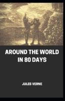 Around the World in 80 Days (Story of Adventure Illustrated)