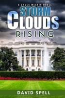 Storm Clouds Rising: A Chuck McCain Novel
