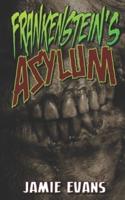 Frankenstein's Asylum