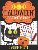Halloween Activity Book Large Print: 200+ Puzzles and Activities for All Ages from Teens to Seniors