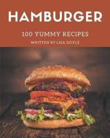 100 Yummy Hamburger Recipes