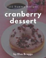 111 Yummy Cranberry Dessert Recipes