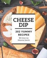 202 Yummy Cheese Dip Recipes
