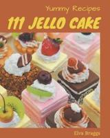 111 Yummy Jello Cake Recipes