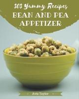 303 Yummy Bean And Pea Appetizer Recipes