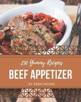 250 Yummy Beef Appetizer Recipes