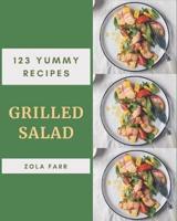 123 Yummy Grilled Salad Recipes