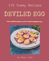 175 Yummy Deviled Egg Recipes