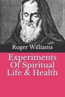 Experiments Of Spiritual Life & Health
