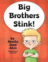 Big Brothers Stink!