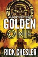 GOLDEN ONE: An Omega Files Adventure (Book 3)