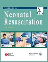 Textbook of Neonatal Resuscitation (NRP) 7th Edition 2016