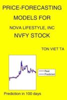 Price-Forecasting Models for Nova Lifestyle, Inc NVFY Stock