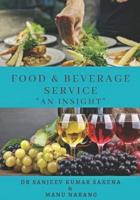 Food and Beverage Service- An Insight