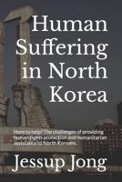 Human Suffering in North Korea